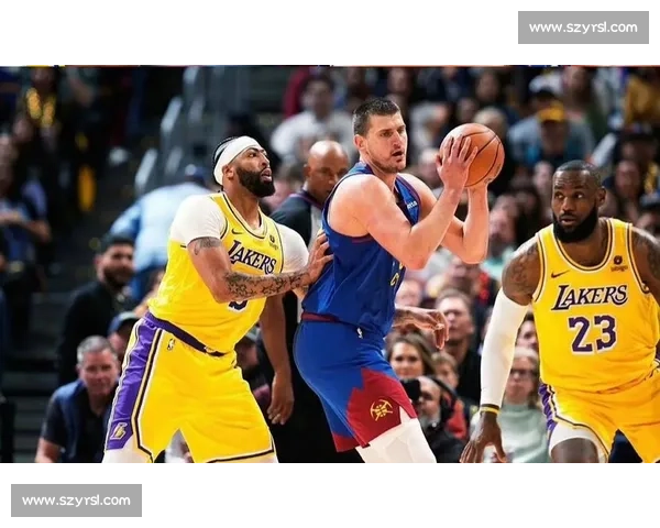 今日湖人对阵掘金比赛回放解析詹姆斯约基奇攻防全景复盘看点总结 今日湖人对阵掘金比赛回放解析詹姆斯约基奇攻防全景复盘看点总结